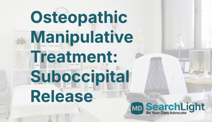 Osteopathic Manipulative Treatment: Suboccipital Release
