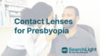 Contact Lenses for Presbyopia