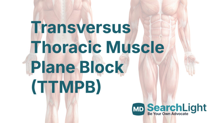 Transversus Thoracic Muscle Plane Block (TTMPB)