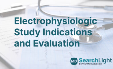 Electrophysiologic Study Indications and Evaluation