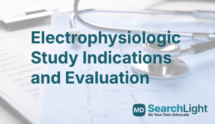 Electrophysiologic Study Indications and Evaluation