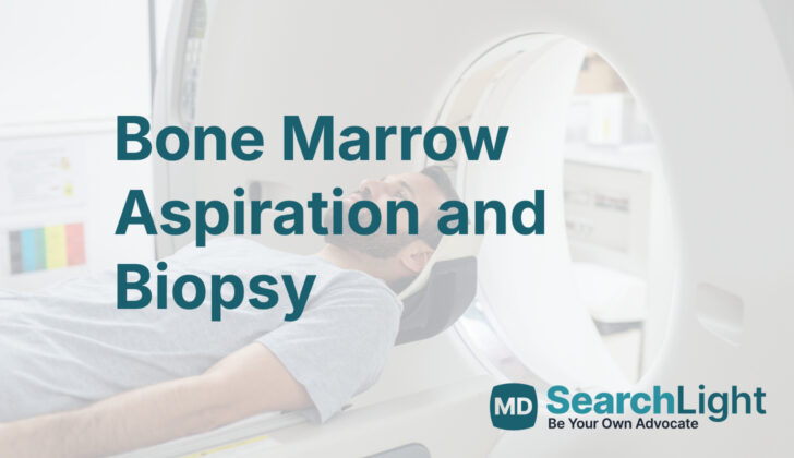 Bone Marrow Aspiration and Biopsy