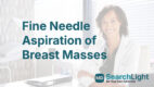 Fine Needle Aspiration of Breast Masses
