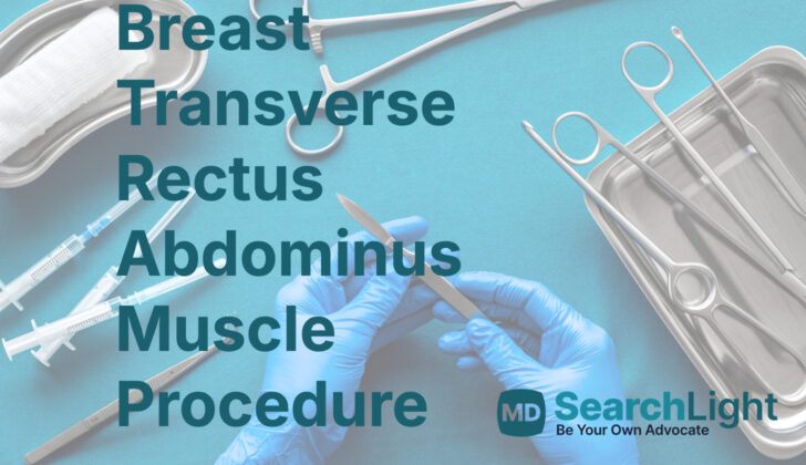 Breast Transverse Rectus Abdominus Muscle Procedure