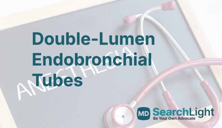 Double-Lumen Endobronchial Tubes
