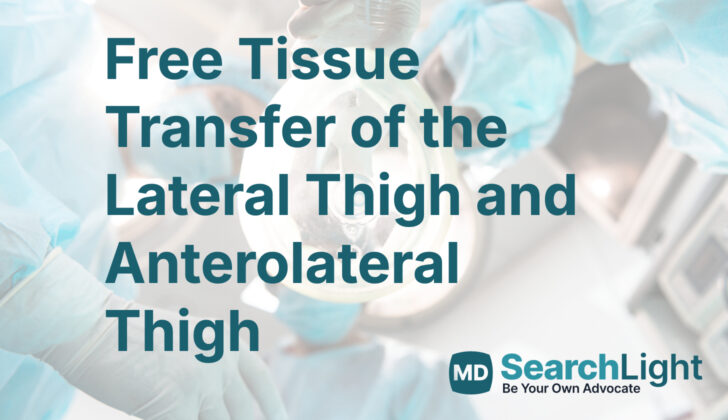 Free Tissue Transfer of the Lateral Thigh and Anterolateral Thigh