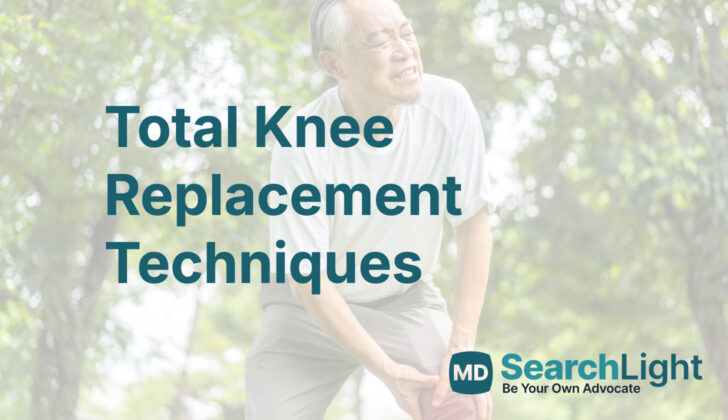 Total Knee Replacement Techniques