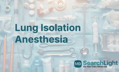 Lung Isolation Anesthesia