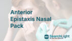 Anterior Epistaxis Nasal Pack