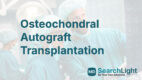 Osteochondral Autograft Transplantation