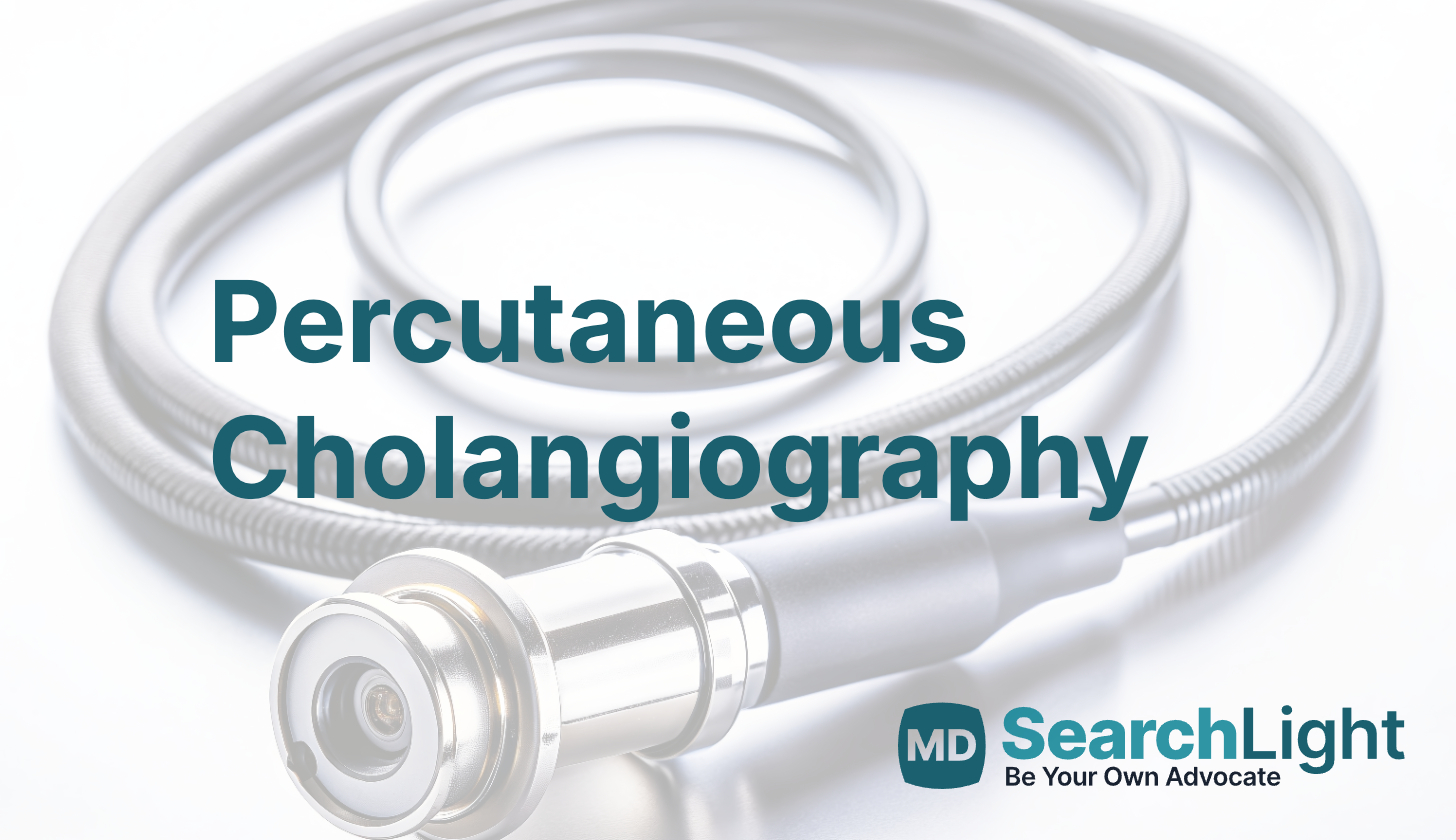 Percutaneous Cholangiography (Cholangiography) - MD Searchlight