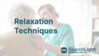 Relaxation Techniques