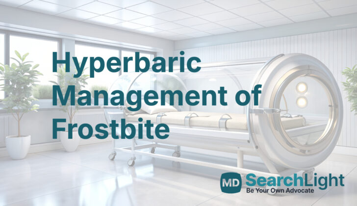 Hyperbaric Management of Frostbite