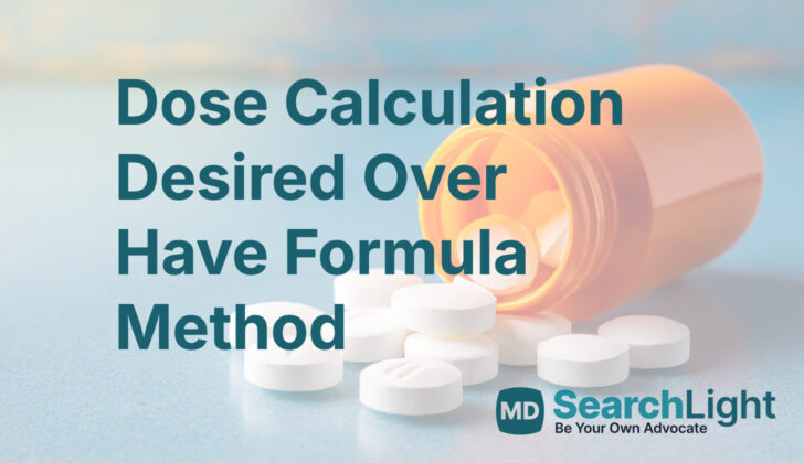 Dose Calculation Desired Over Have Formula Method