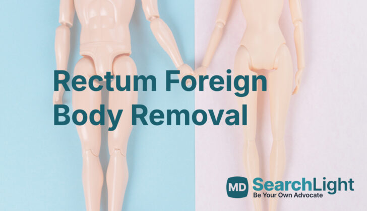 Rectum Foreign Body Removal